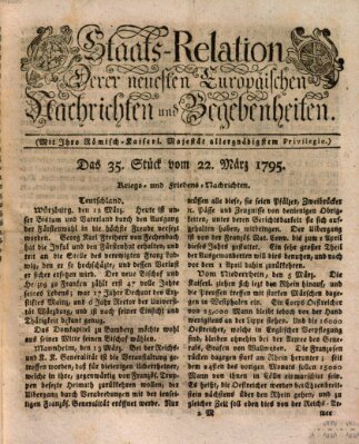 Staats-Relation der neuesten europäischen Nachrichten und Begebenheiten Sonntag 22. März 1795