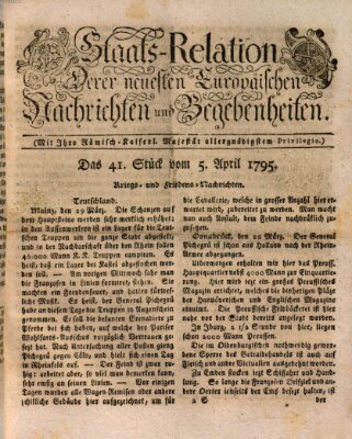 Staats-Relation der neuesten europäischen Nachrichten und Begebenheiten Sonntag 5. April 1795