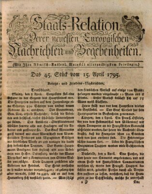 Staats-Relation der neuesten europäischen Nachrichten und Begebenheiten Mittwoch 15. April 1795