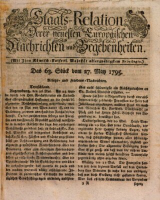 Staats-Relation der neuesten europäischen Nachrichten und Begebenheiten Mittwoch 27. Mai 1795