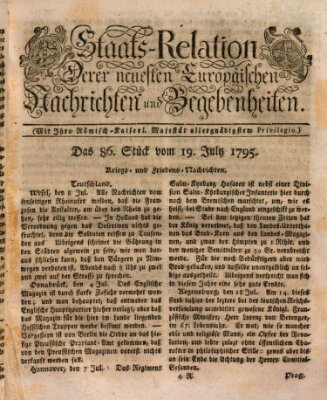 Staats-Relation der neuesten europäischen Nachrichten und Begebenheiten Sonntag 19. Juli 1795