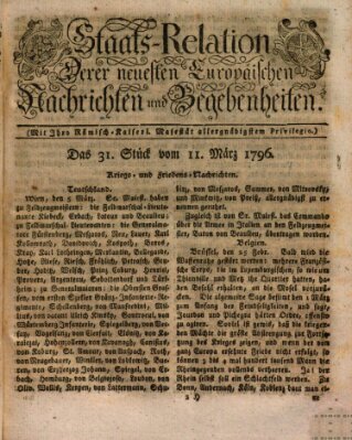 Staats-Relation der neuesten europäischen Nachrichten und Begebenheiten Freitag 11. März 1796