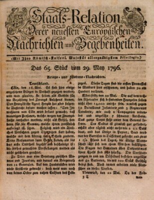 Staats-Relation der neuesten europäischen Nachrichten und Begebenheiten Sonntag 29. Mai 1796