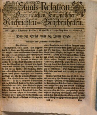 Staats-Relation der neuesten europäischen Nachrichten und Begebenheiten Mittwoch 29. Juni 1796