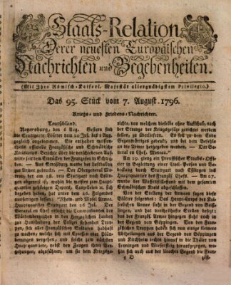 Staats-Relation der neuesten europäischen Nachrichten und Begebenheiten Sonntag 7. August 1796