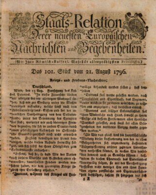 Staats-Relation der neuesten europäischen Nachrichten und Begebenheiten Sonntag 21. August 1796