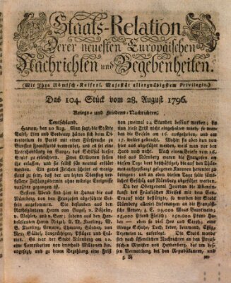 Staats-Relation der neuesten europäischen Nachrichten und Begebenheiten Sonntag 28. August 1796