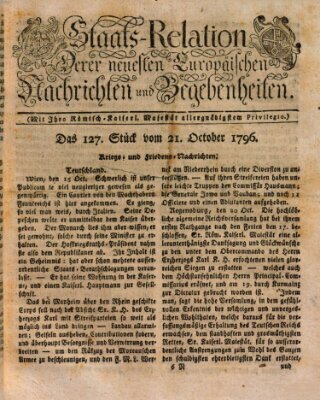 Staats-Relation der neuesten europäischen Nachrichten und Begebenheiten Freitag 21. Oktober 1796