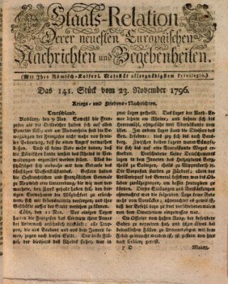 Staats-Relation der neuesten europäischen Nachrichten und Begebenheiten Mittwoch 23. November 1796