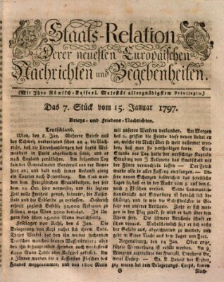 Staats-Relation der neuesten europäischen Nachrichten und Begebenheiten Sonntag 15. Januar 1797