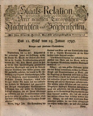 Staats-Relation der neuesten europäischen Nachrichten und Begebenheiten Mittwoch 25. Januar 1797