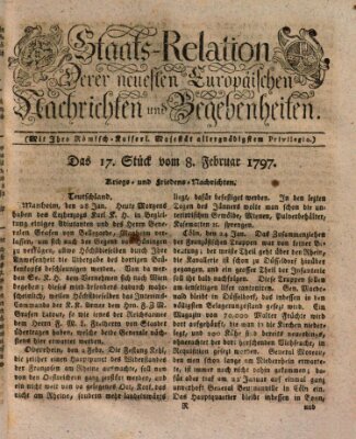 Staats-Relation der neuesten europäischen Nachrichten und Begebenheiten Mittwoch 8. Februar 1797