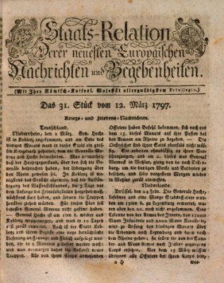 Staats-Relation der neuesten europäischen Nachrichten und Begebenheiten Sonntag 12. März 1797