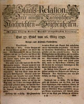 Staats-Relation der neuesten europäischen Nachrichten und Begebenheiten Sonntag 26. März 1797