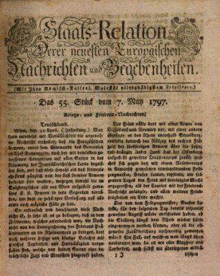 Staats-Relation der neuesten europäischen Nachrichten und Begebenheiten Sonntag 7. Mai 1797