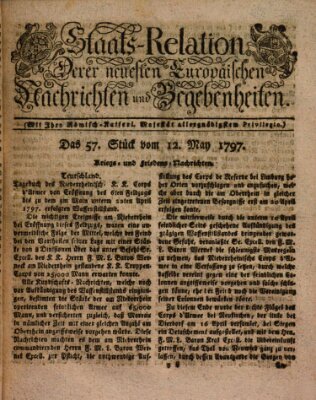 Staats-Relation der neuesten europäischen Nachrichten und Begebenheiten Freitag 12. Mai 1797