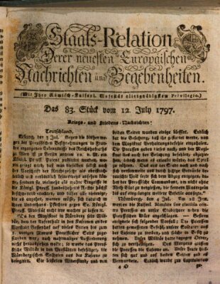 Staats-Relation der neuesten europäischen Nachrichten und Begebenheiten Mittwoch 12. Juli 1797