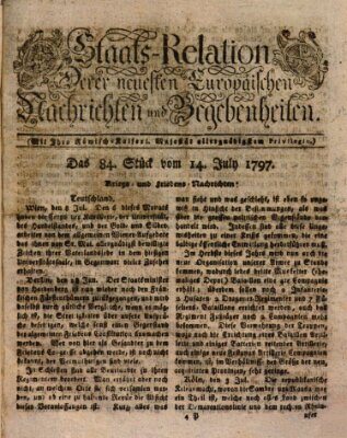 Staats-Relation der neuesten europäischen Nachrichten und Begebenheiten Freitag 14. Juli 1797