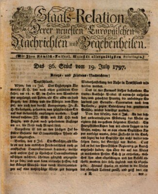 Staats-Relation der neuesten europäischen Nachrichten und Begebenheiten Mittwoch 19. Juli 1797