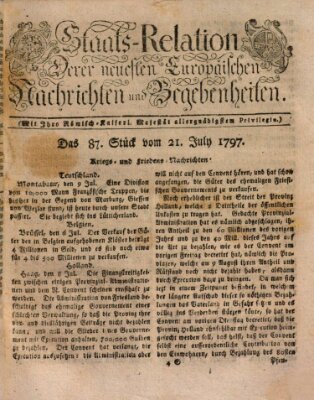 Staats-Relation der neuesten europäischen Nachrichten und Begebenheiten Freitag 21. Juli 1797