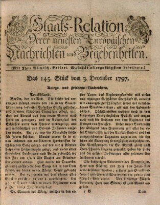 Staats-Relation der neuesten europäischen Nachrichten und Begebenheiten Sonntag 3. Dezember 1797