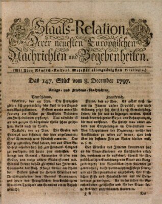 Staats-Relation der neuesten europäischen Nachrichten und Begebenheiten Freitag 8. Dezember 1797