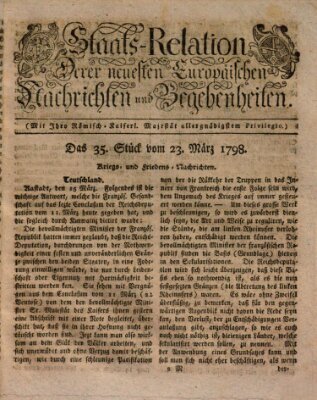 Staats-Relation der neuesten europäischen Nachrichten und Begebenheiten Freitag 23. März 1798