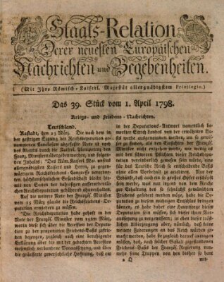 Staats-Relation der neuesten europäischen Nachrichten und Begebenheiten Sonntag 1. April 1798