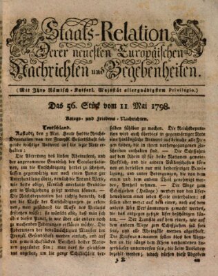 Staats-Relation der neuesten europäischen Nachrichten und Begebenheiten Freitag 11. Mai 1798