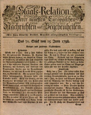 Staats-Relation der neuesten europäischen Nachrichten und Begebenheiten Freitag 15. Juni 1798