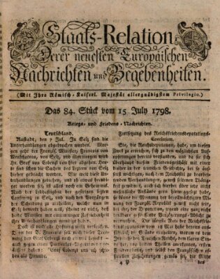 Staats-Relation der neuesten europäischen Nachrichten und Begebenheiten Sonntag 15. Juli 1798