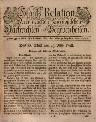 Staats-Relation der neuesten europäischen Nachrichten und Begebenheiten Mittwoch 25. Juli 1798