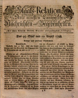 Staats-Relation der neuesten europäischen Nachrichten und Begebenheiten Freitag 10. August 1798