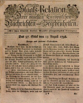 Staats-Relation der neuesten europäischen Nachrichten und Begebenheiten Mittwoch 15. August 1798