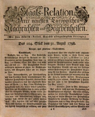 Staats-Relation der neuesten europäischen Nachrichten und Begebenheiten Freitag 31. August 1798