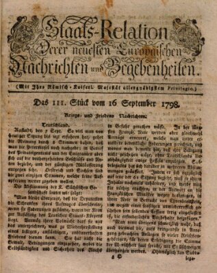 Staats-Relation der neuesten europäischen Nachrichten und Begebenheiten Sonntag 16. September 1798