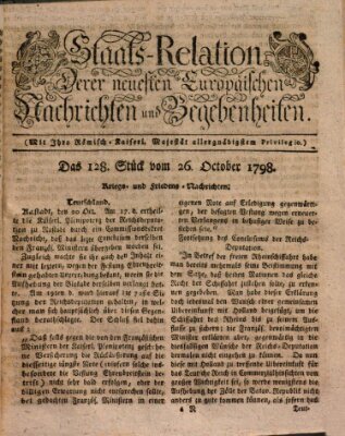 Staats-Relation der neuesten europäischen Nachrichten und Begebenheiten Freitag 26. Oktober 1798