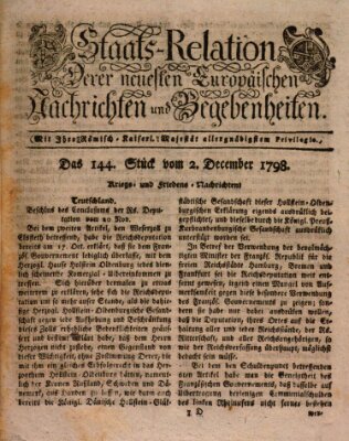 Staats-Relation der neuesten europäischen Nachrichten und Begebenheiten Sonntag 2. Dezember 1798