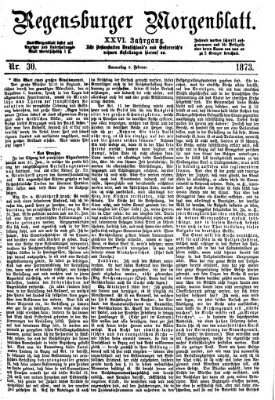 Regensburger Morgenblatt Donnerstag 6. Februar 1873