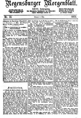 Regensburger Morgenblatt Mittwoch 12. März 1873