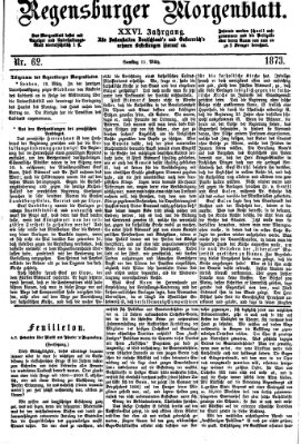 Regensburger Morgenblatt Samstag 15. März 1873