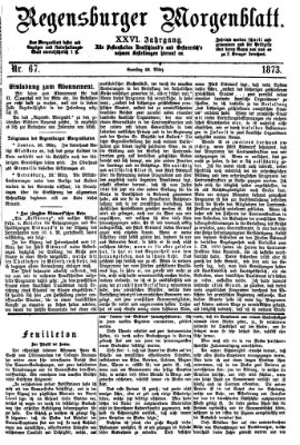 Regensburger Morgenblatt Samstag 22. März 1873