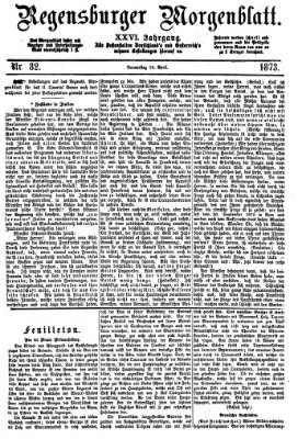 Regensburger Morgenblatt Donnerstag 10. April 1873