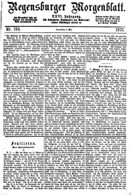 Regensburger Morgenblatt Donnerstag 8. Mai 1873