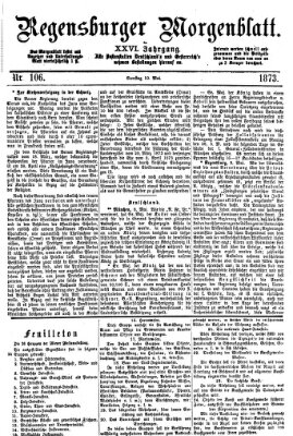 Regensburger Morgenblatt Samstag 10. Mai 1873