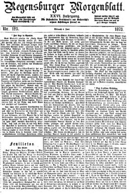 Regensburger Morgenblatt Mittwoch 4. Juni 1873