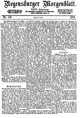 Regensburger Morgenblatt Freitag 20. Juni 1873