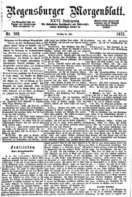 Regensburger Morgenblatt Samstag 26. Juli 1873