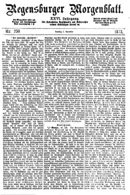 Regensburger Morgenblatt Samstag 1. November 1873