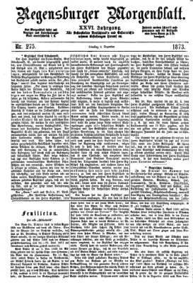 Regensburger Morgenblatt Dienstag 2. Dezember 1873